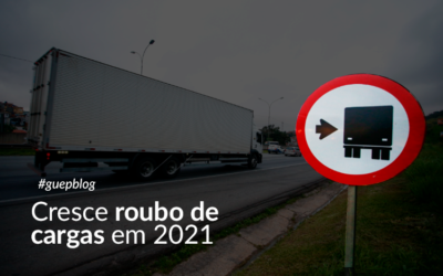 Cresce roubo de cargas em 2021